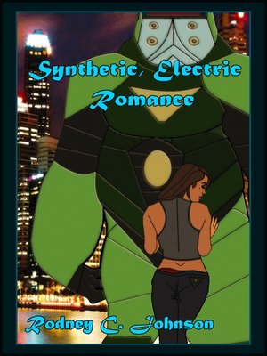 cover image of Synthetic, Electric Romance